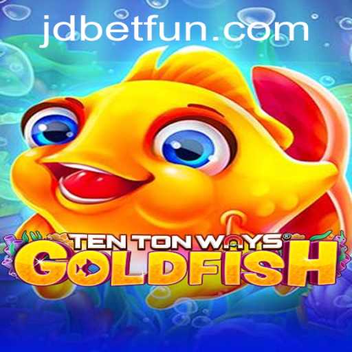 Exploring the Excitement of TenTonWaysGoldfish: A Deeper Dive Into JDBET's Innovative Game